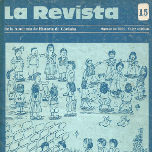 La Revista 15 - (agosto de 1991) Nuestras tradiciones culturales infantiles - La Revista de la Academia de Historia de Córdoba