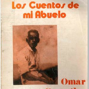 Los cuentos de mi abuelo - Omar González Anaya (1991)