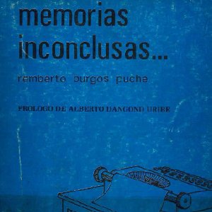 Memorias Inconclusas - Puche Burgos | Remberto (1986)