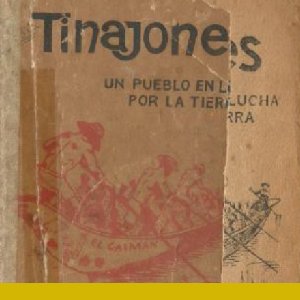 Tinajones - Un pueblo en lucha por la tierra - Negrete Barrera | Víctor (1973)